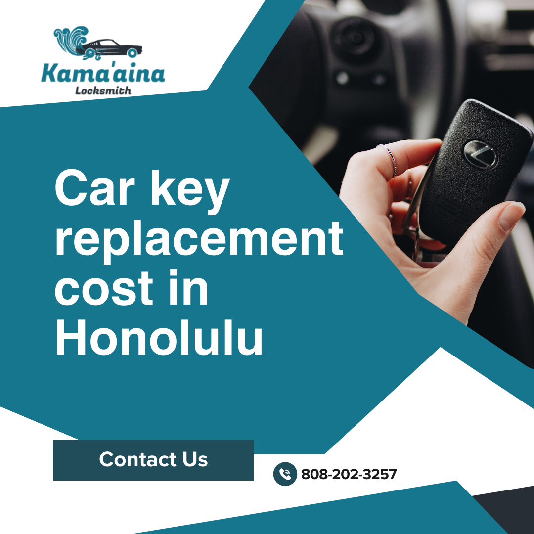 Car Key Replacement Cost in Honolulu